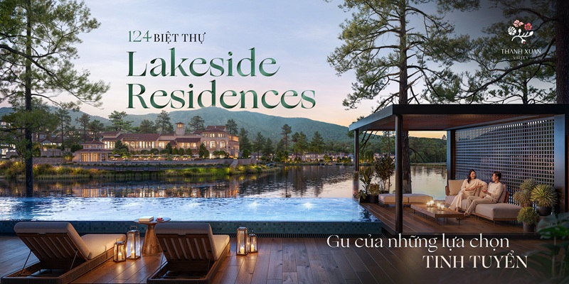 Bán Lakeside Residences; Phân khu biệt thự tại Thanh Xuan Valley Phú Thọ