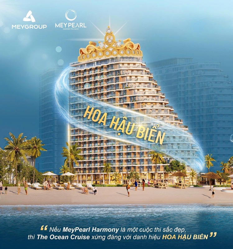 Căn hộ hoa hậu biển The Ocean Cruise – Tòa căn hộ đẹp nhất tại MeyPearl Harmony Phú Quốc